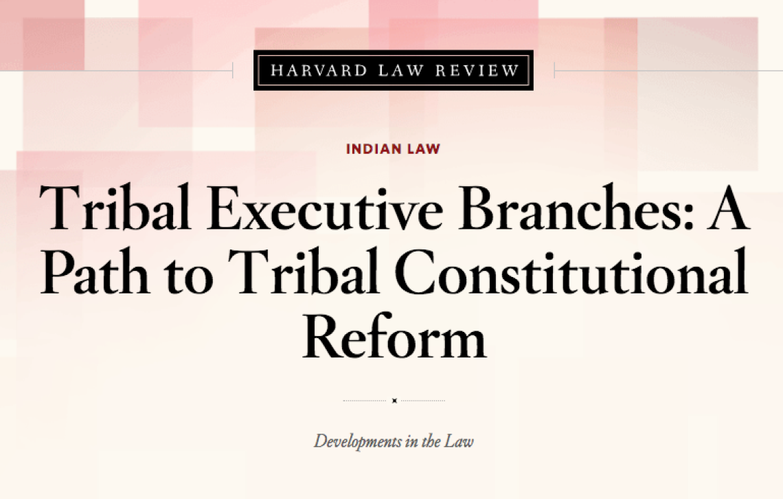 Tribal Executive Branches: A Path to Tribal Constitutional Reform