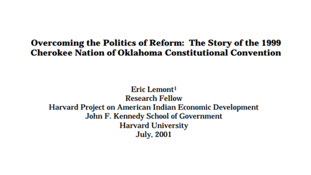 Overcoming the Politics of Reform: The Story of the 1999 Cherokee Nation of Oklahoma Constitutional Convention