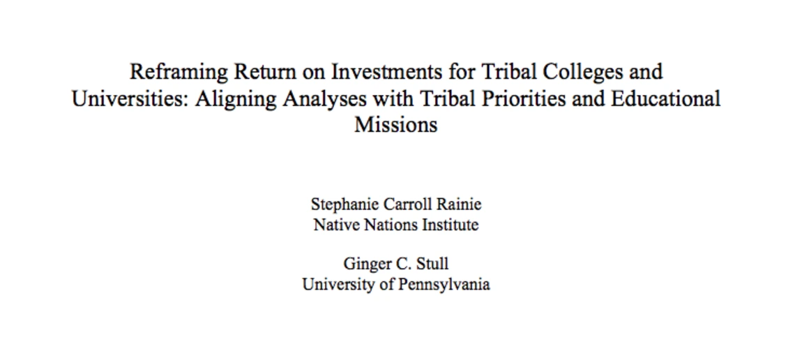 Reframing Return on Investments for Tribal Colleges and Universities: Aligning Analyses with Tribal Priorities and Educational Missions