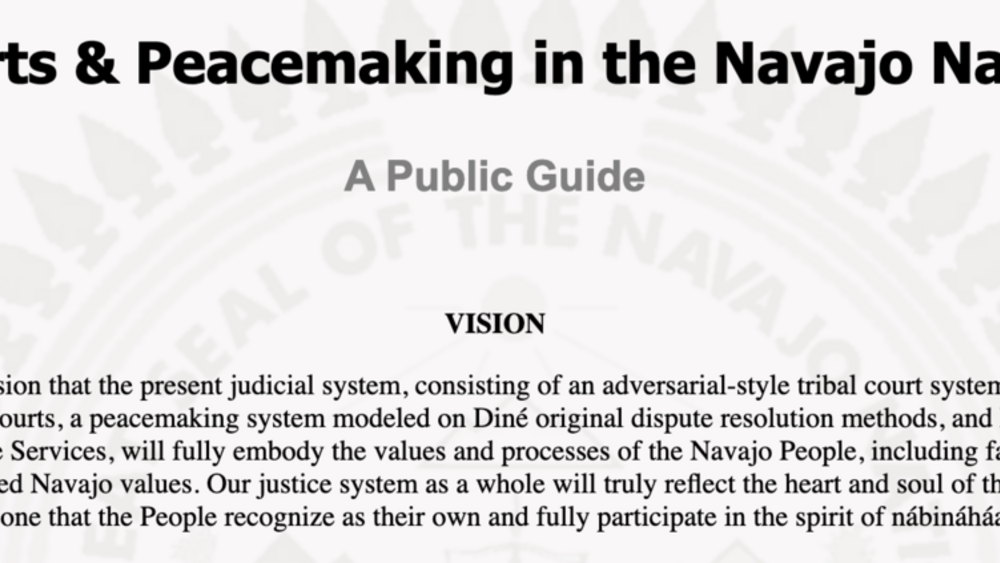 Courts & Peacemaking in the Navajo Nation: A Public Guide