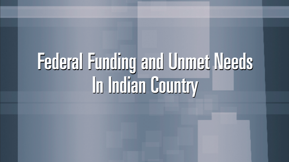 A Quiet Crisis: Federal Funding and Unmet Needs in Indian Country A Quiet Crisis: Federal Funding and Unmet Needs in Indian Country