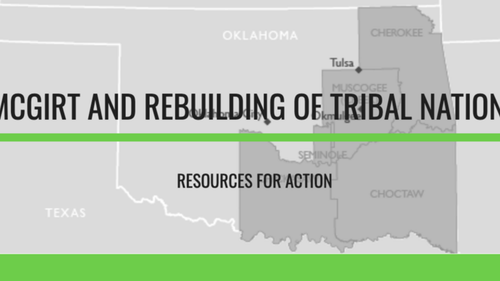 McGirt and Rebuilding of Tribal Nations McGirt and Rebuilding of Tribal Nations