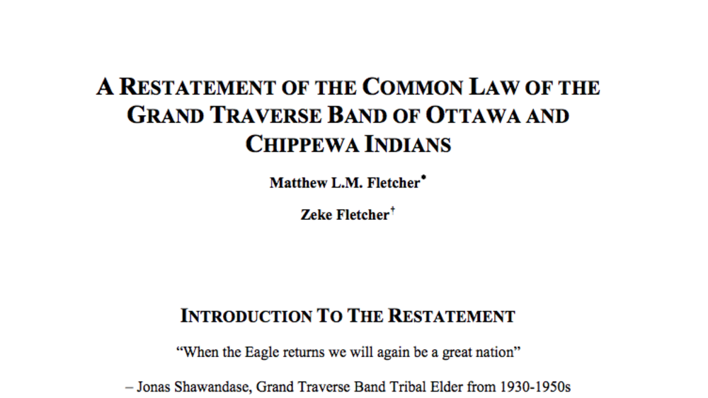 A Restatement of the Common Law of the Grand Traverse Band of Ottawa and Chippewa Indians A Restatement of the Common Law of the Grand Traverse Band of Ottawa and Chippewa Indians