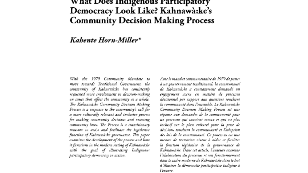 What Does Indigenous Participatory Democracy Look Like? Kahnawà :Ke's Community Decision Making Process What Does Indigenous Participatory Democracy Look Like? Kahnawà :Ke's Community Decision Making Process