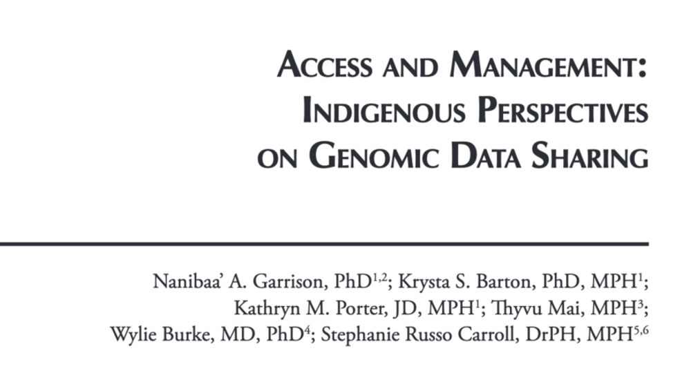 Access and Management: Indigenous Perspectives on Genomic Data Sharing Access and Management: Indigenous Perspectives on Genomic Data Sharing