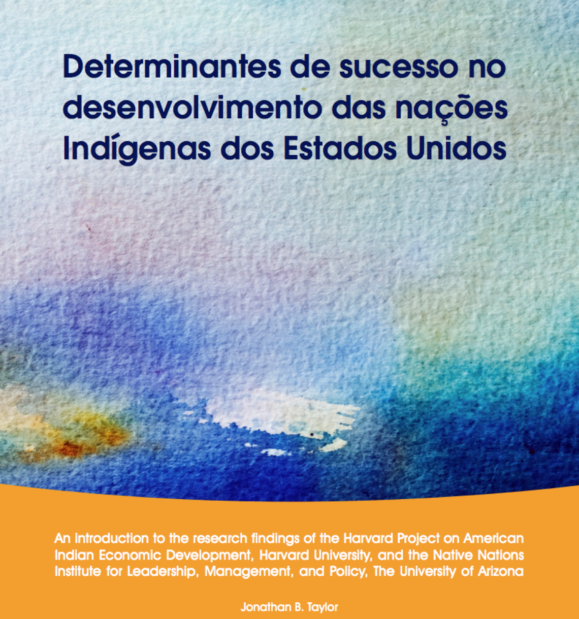 Determinantes de sucesso no desenvolvimentodas nacões Indígenas dos Estados Unidos (Portuguese)