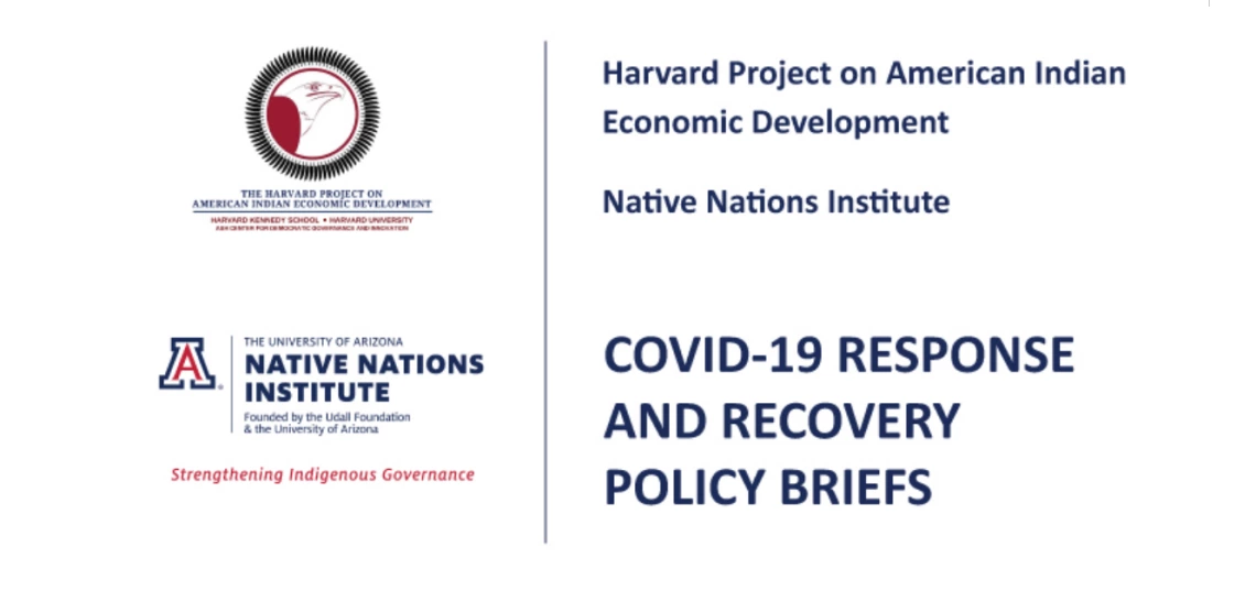 Policy Brief: Emerging Stronger than Before: Guidelines for the Federal Role in American Indian and Alaska Native Tribes' Recovery from the COVID-19 Pandemic