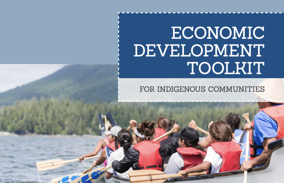 Economic Development Toolkit for Indigenous Communities: Tips, Tools & Techniques