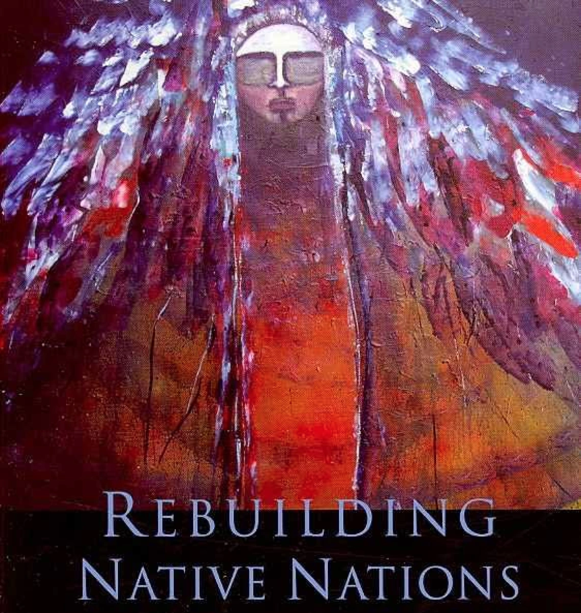 Rebuilding Native Nations: Strategies for Governance and Development