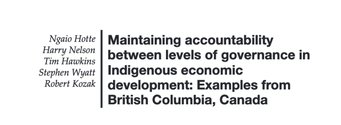 Maintaining accountability between levels of governance in Indigenous economic development: Examples from British Columbia, Canada