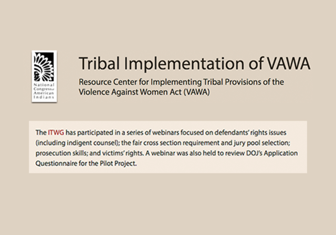 Resource Center for Implementing Tribal Provisions of the Violence Against Women Act (VAWA): Webinars