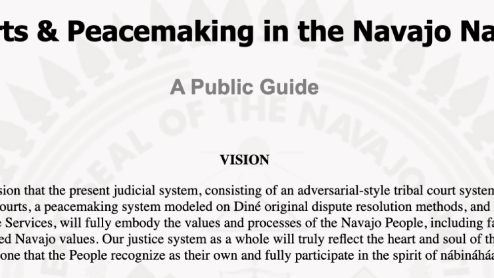 Courts & Peacemaking in the Navajo Nation: A Public Guide