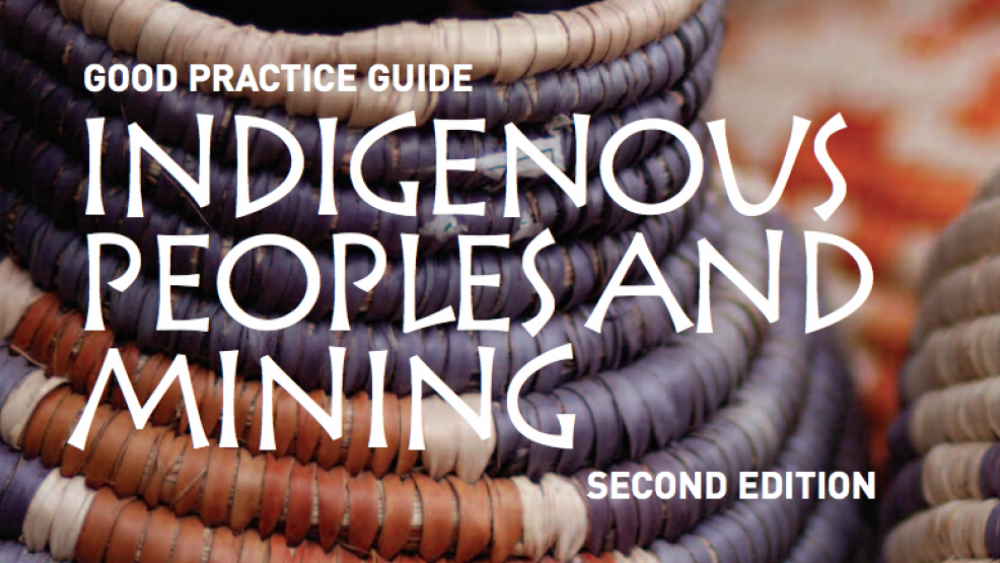 Good Practice Guide: Indigenous Peoples and Mining