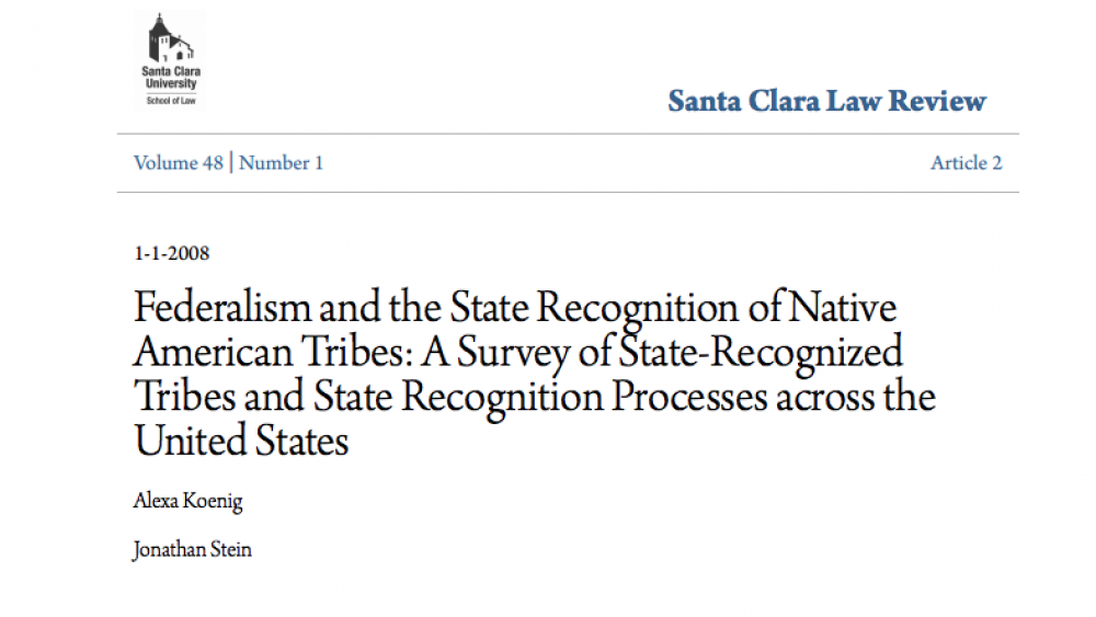 Federalism and the State Recognition of Native American Tribes: A Survey of State-Recognized Tribes and State Recognition Processes Across the United States