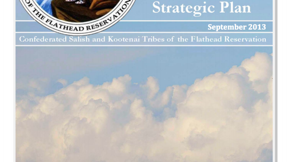 Confederated Salish & Kootenai Tribes Climate Change Strategic Plan.